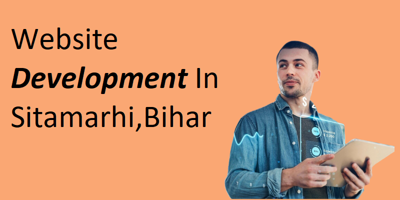 Website Development In Sitamarhi,Bihar